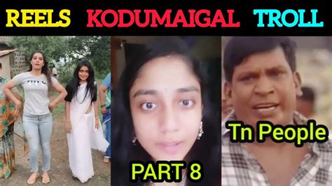 Reels Kodumaigal Troll Part 8 Reels Memes Tamil Moj Troll Tamil