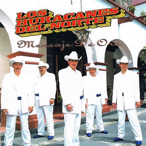 Mensaje De Oro Album By Los Huracanes Del Norte Spotify