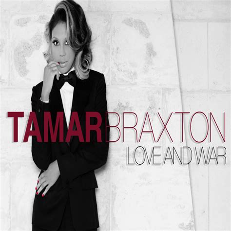 Tamar Braxton Love And War Lyrics Genius Lyrics