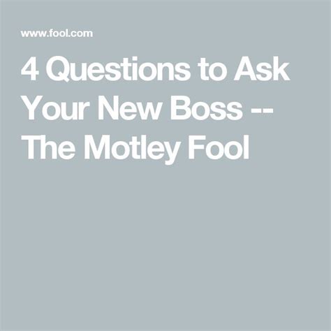 4 Questions To Ask Your New Boss The Motley Fool Fun Questions To