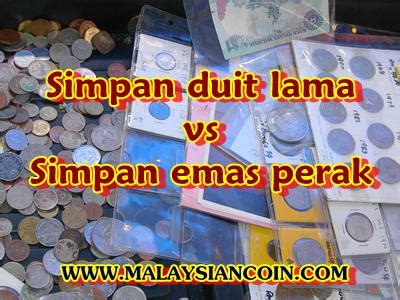 Wang adalah cara yang kita gunakan untuk mengukur nilai sesuatu. Simpan duit lama atau simpan emas perak? - Malaysian Coin