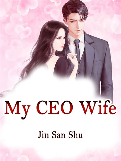 My Ceo Wife Novel Full Story Book Babelnovel