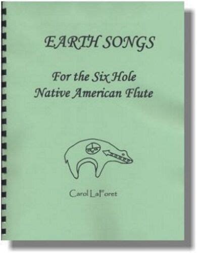 Songbook For The 6 Hole Native American Flute Earth Songs Song Book Ebay