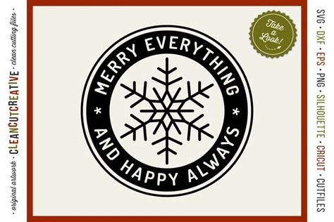 Merry Everything And Happy Always Round Svg Christmas File
