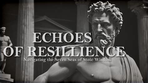 Echoes of Resilience: Navigating the Seven Seas of Stoic Wisdom - YouTube