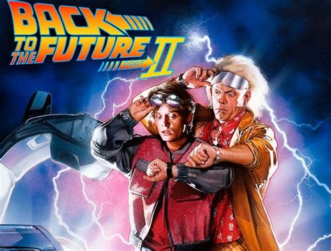 Back To The Future 2 Theme Future Ii Two Got Right Finally Didn