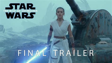 Star Wars The Rise Of Skywalker Final Trailer And Poster