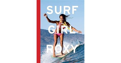 Surf Girl Roxy By Roxy