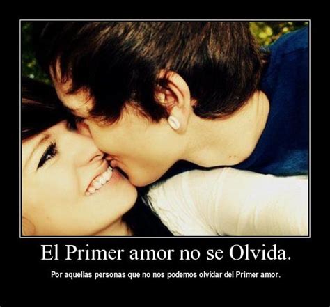 El Primer Amor No Se Olvida