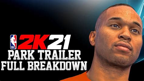 Nba 2k21 Park Trailer Reaction And Full Breakdown New Look