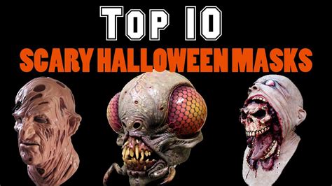 Top 10 Scary Halloween Masks Youtube