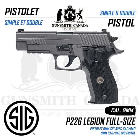 Sig Sauer P226 Legion Full Size 9mm Sada 44″ Gunsmith Canada