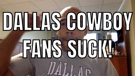 Why I Hate Cowboy Fans Youtube
