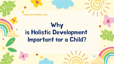 Why Is Holistic Development Important For A Child 7 Reasons