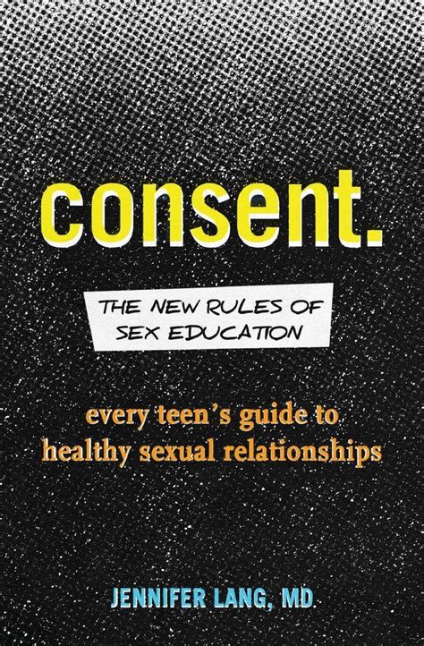 Consent The New Rules Of Sex Education The Best Books About Sex For