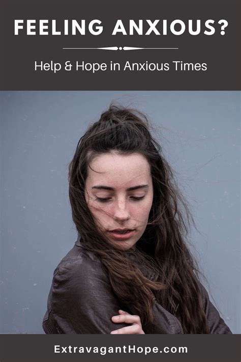 Help And Hope In Anxious Times Extravagant Hope