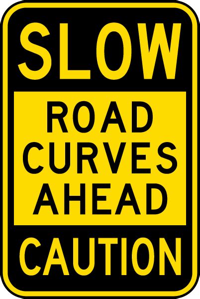 Slow Road Curves Ahead Caution Sign Y1976 By