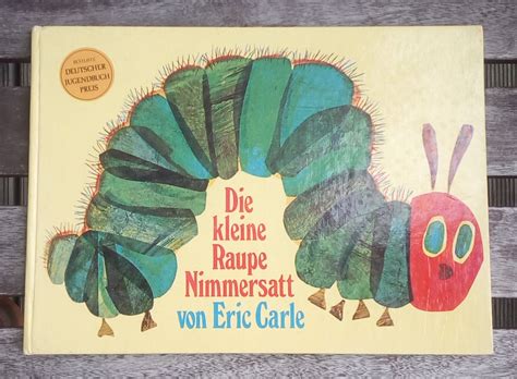 Carle sei bereits am sonntag im alter von 91 jahren gestorben, teilte seine familie am mittwoch auf seiner webseite mit. „Eric Carle, Die kleine Raupe Nimmersatt" - Bücher ...