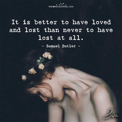 It Is Better To Have Loved And Lost Than Never To Have Lost At All