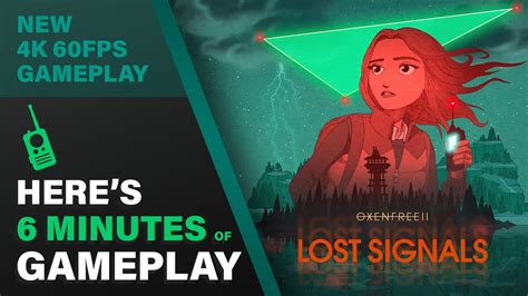 OXENFREE II Lost Signals 6 Minutes Of Gameplay 4k 60fps YouTube