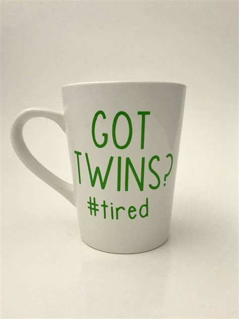 Check spelling or type a new query. Got twins? Fun twin gifts - Twin coffee mug - twin mama ...