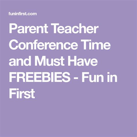 Parent Teacher Conference Time And Must Have Freebies Parents As