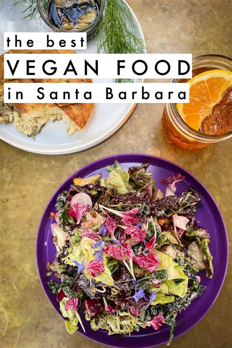 Best Vegan Restaurants In Santa Barbara California