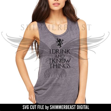 Svg Cut File I Drink And I Know Things Svg Game Of Thrones Etsy