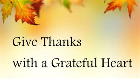 Give Thanks With A Grateful Heart Hd Thanksgiving Wallpapers Hd Wallpapers Id 50278