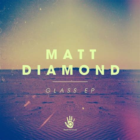 Glass Ep Matt Diamond Digital Music