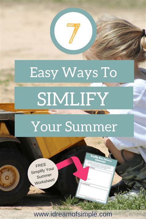 7 Ways To Have A Simpler Summer With Kids Free Worksheet I Dream Of