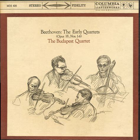 Beethoven Budapest String Quartet The Early Quartets Opus 18 Nos