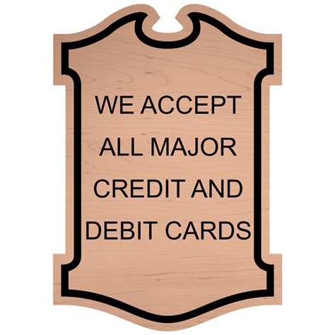 We did not find results for: We Accept All Major Credit And Debit Cards Sign EGRE-18031-BLKonCSHW