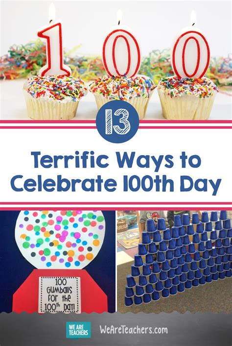 13 terrific ways to celebrate 100th day we are teachers