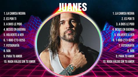 Juanes Greatest Hits Full Album ️ Top Songs Full Album ️ Top 10 Hits Of