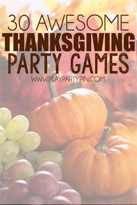 But did you know coming to nashville with your family? 30 Fun Thanksgiving Party Games