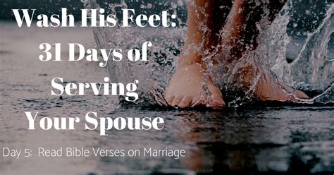 Wash His Feet Day 5 Read Bible Verses On Marriage — The Hallway