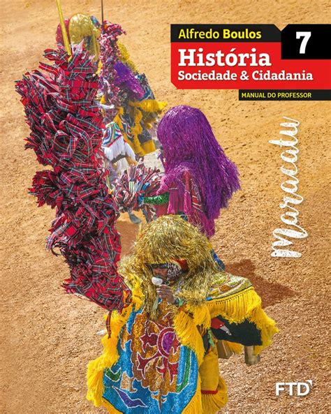 Historia sociedade 7 by Editora FTD - Issuu