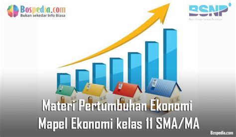 Materi Pertumbuhan Ekonomi Mapel Ekonomi Kelas 11 SMA MA Bospedia