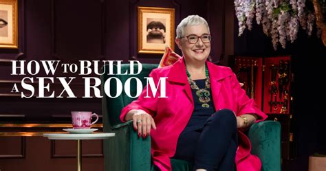 netflix show how to build a sex room provides insight on how to build one ready to create your