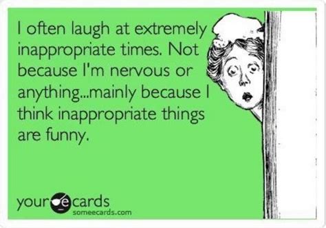 Inappropriate Great Quotes Funny Quotes Humor Quotes Work Quotes