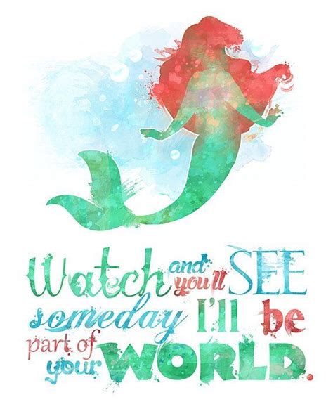 Little Mermaid Watch And You See Someday Ill Be Part Of Your World