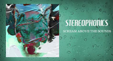 Stereophonics Scream Above The Sounds Soundarts Gr