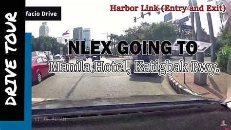 Going To The Manila Hotel At Katigbak Pwy Nlex To Harbor Link To Roxas Blvd Youtube