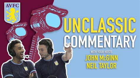 Unclassic Commentary John Mcginn And Neil Taylor Youtube