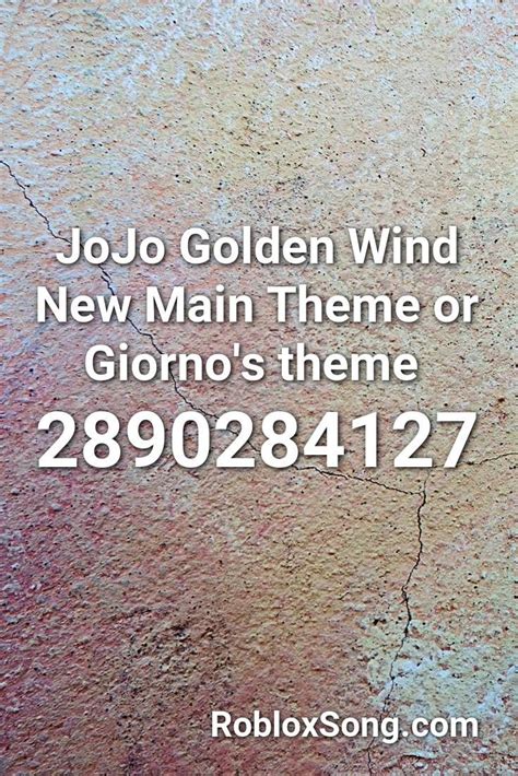 Jojo Golden Wind New Main Theme Or Giornos Theme Roblox Id Roblox