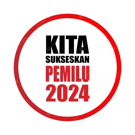 Logo Sukses Di Pemilu 2024 Vektor, Pemilu 2024, Pemilihan Presiden 2024