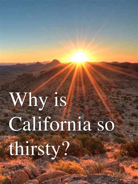 Why Is California So Thirsty Opening Worlds
