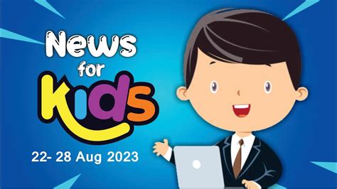 News For Kids L 28th Aug 2023 L Good News Kids Video Happy News For
