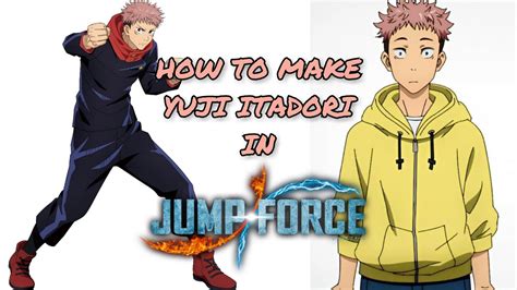 How To Make Yuji Itadori In Jump Force Youtube